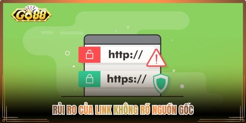Rủi ro của link không rõ nguồn gốc