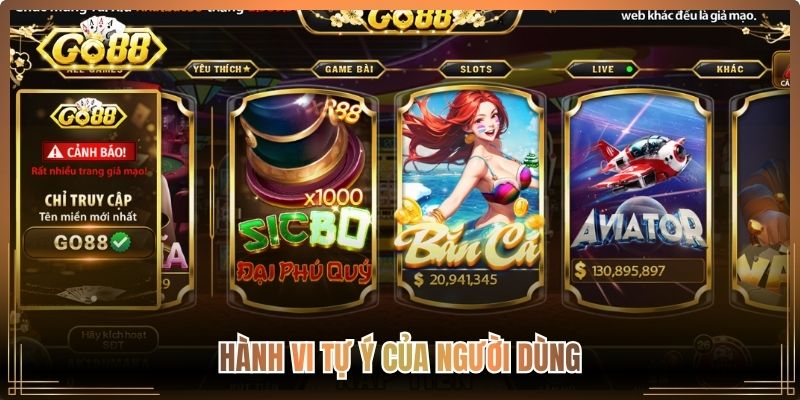 Hành vi tự ý của người dùng