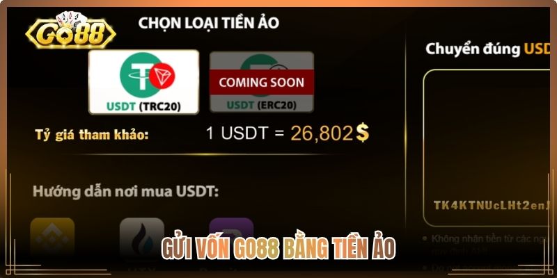 Gửi vốn Go88 bằng tiền ảo