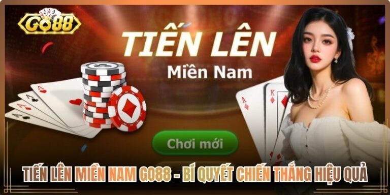 Tiến lên Miền Nam Go88